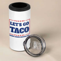 Funny Let's Go Taco 4 in 1 Can Cooler Tumbler Tacos for President Humor