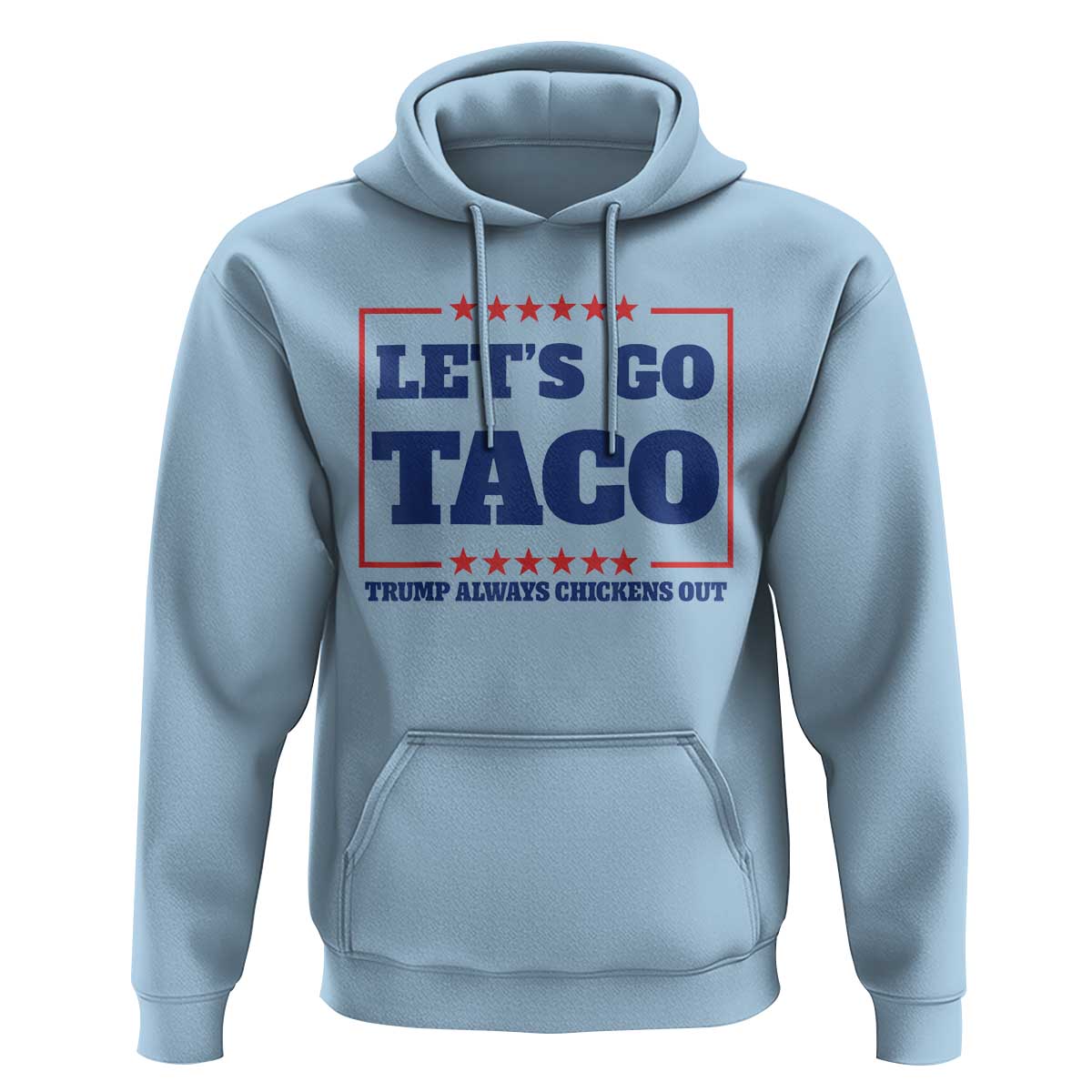 Funny Let's Go Taco Hoodie Tacos for President Humor