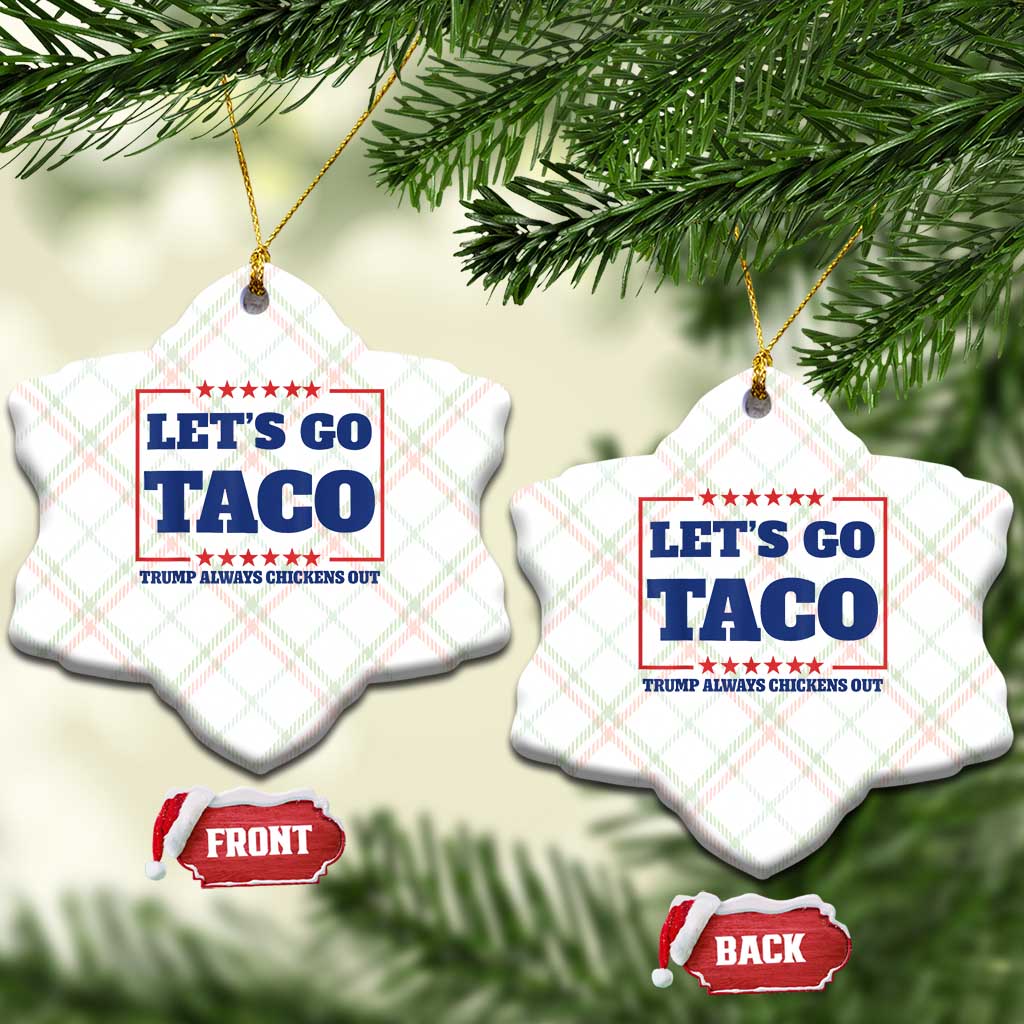 Funny Let's Go Taco Ceramic Ornament Tacos for President Humor - Wonder Print Shop