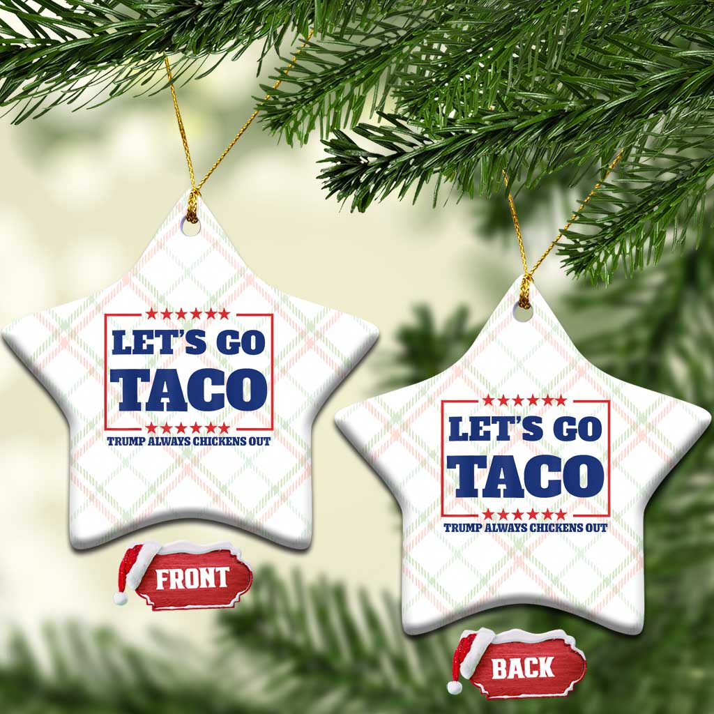 Funny Let's Go Taco Ceramic Ornament Tacos for President Humor - Wonder Print Shop