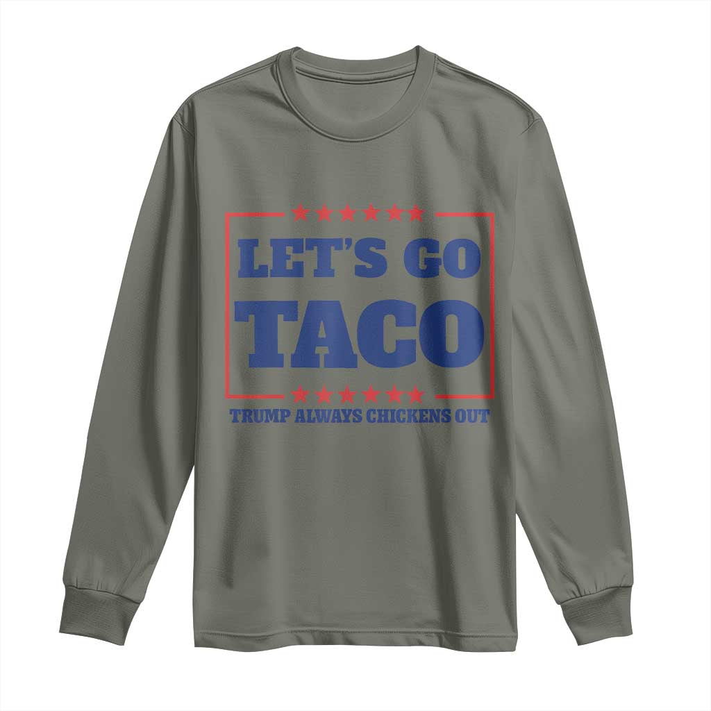 Funny Let's Go Taco Long Sleeve Shirt Tacos for President Humor