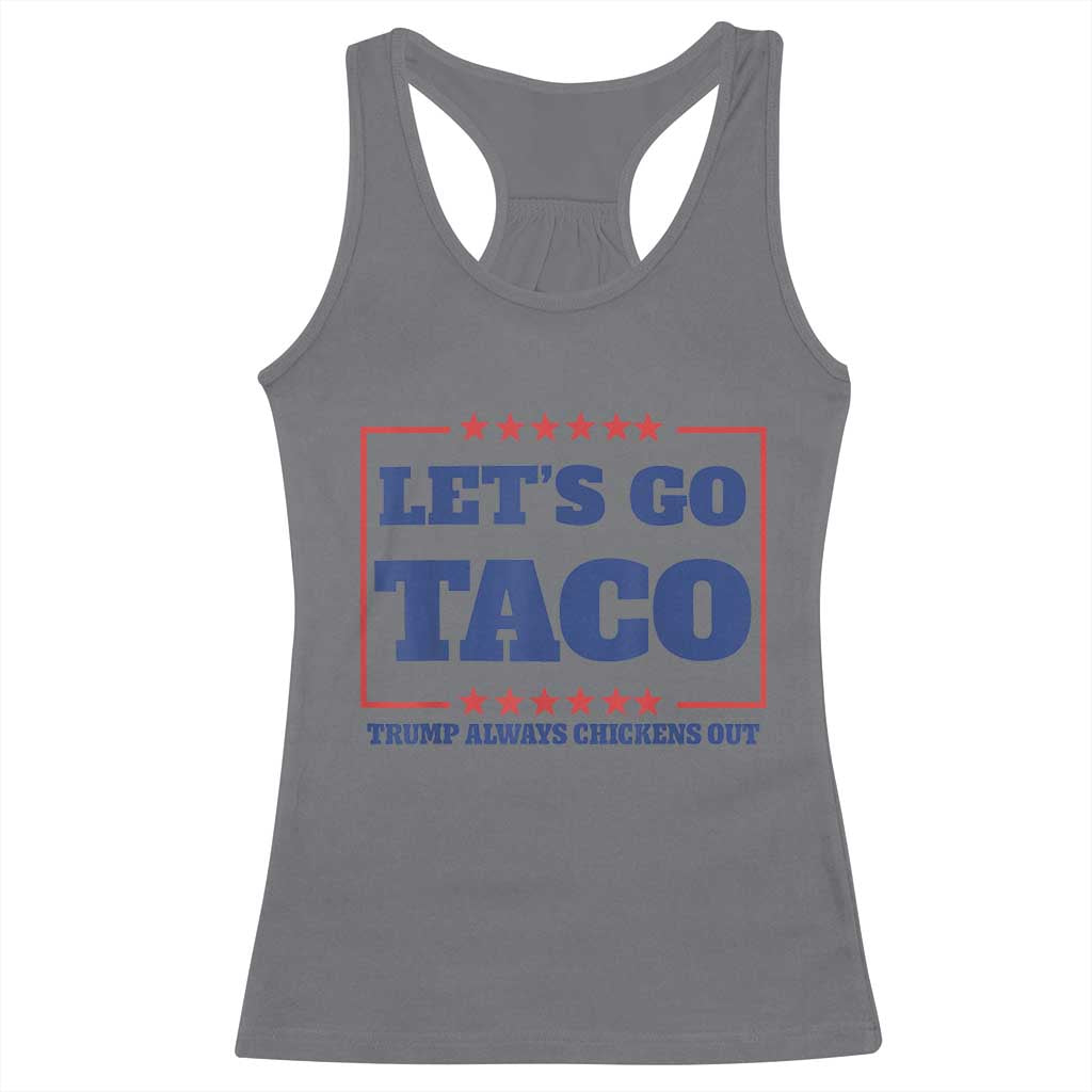 Funny Let's Go Taco Racerback Tank Top Tacos for President Humor