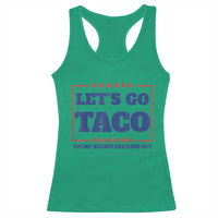 Funny Let's Go Taco Racerback Tank Top Tacos for President Humor