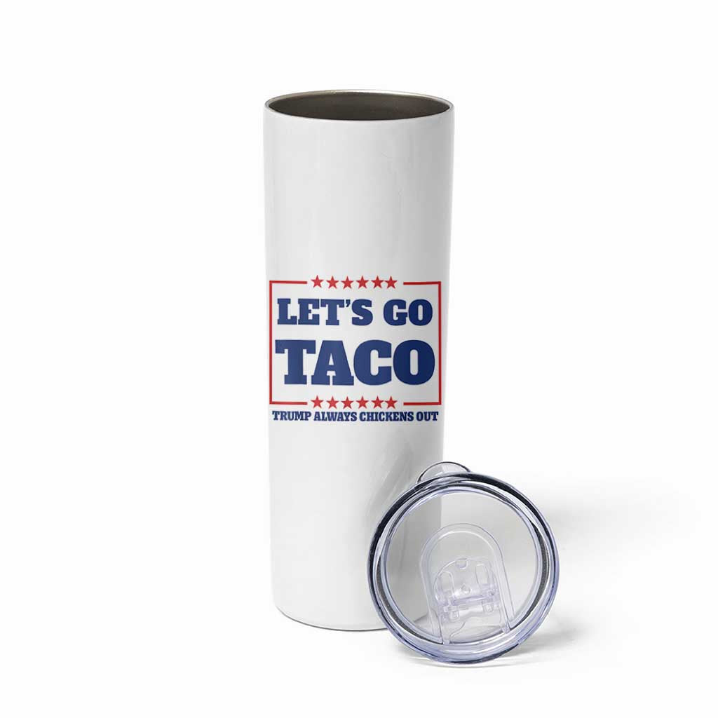 Funny Let's Go Taco Skinny Tumbler Tacos for President Humor