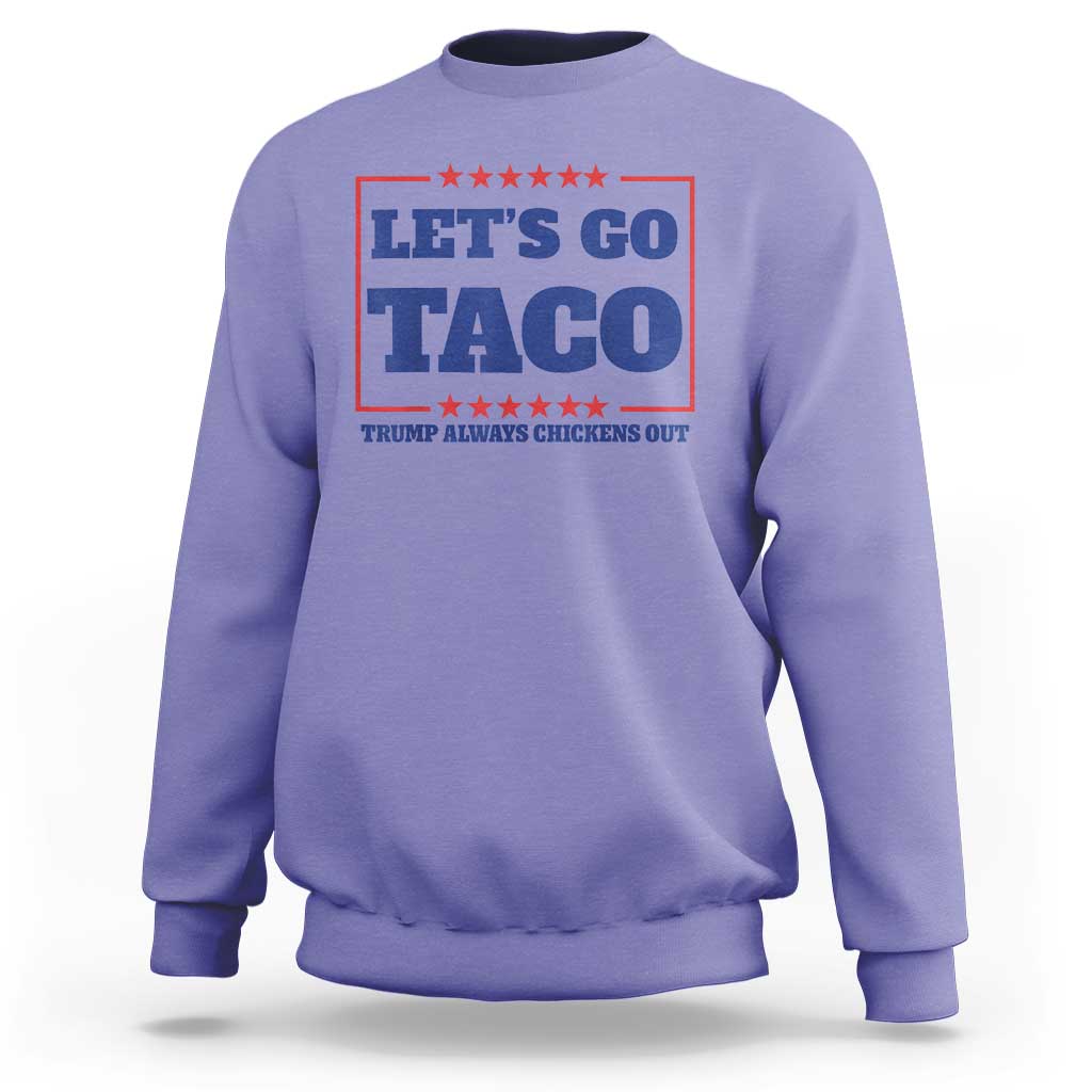 Funny Let's Go Taco Sweatshirt Tacos for President Humor