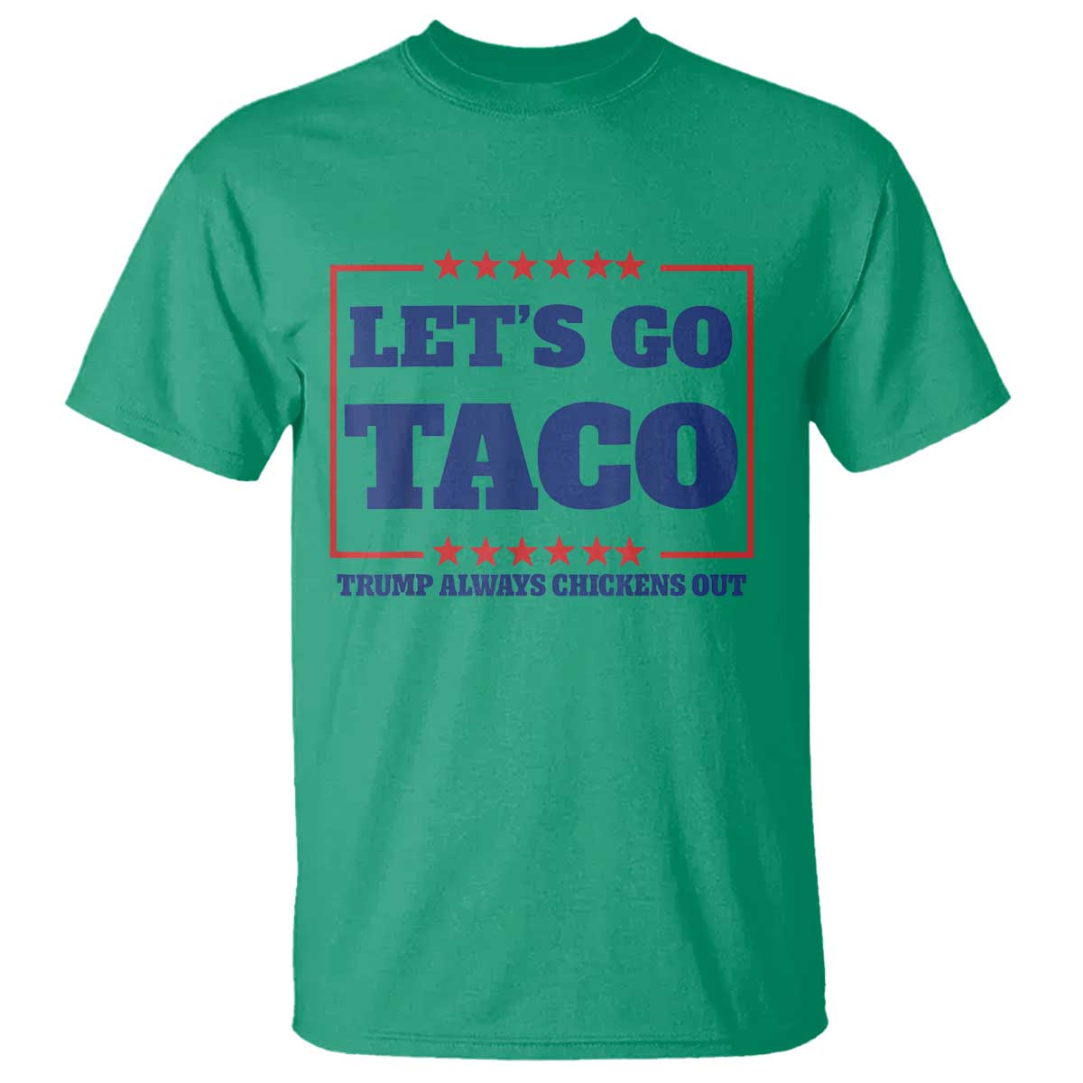 Funny Let's Go Taco T Shirt Tacos for President Humor