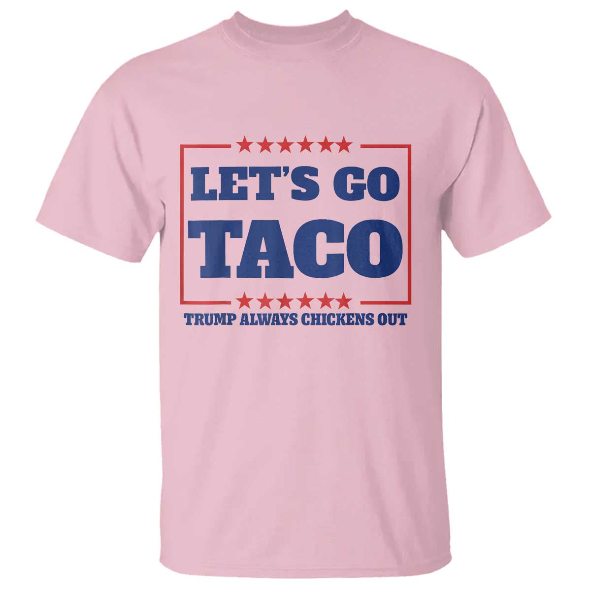 Funny Let's Go Taco T Shirt Tacos for President Humor