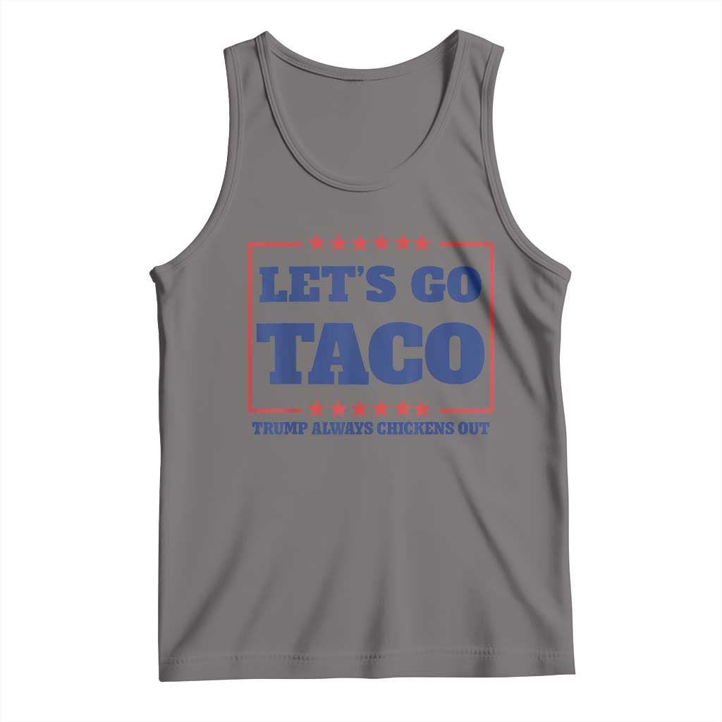 Funny Let's Go Taco Tank Top Tacos for President Humor