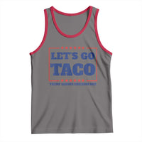 Funny Let's Go Taco Tank Top Tacos for President Humor
