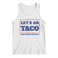 Funny Let's Go Taco Tank Top Tacos for President Humor