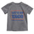 Funny Let's Go Taco Toddler T Shirt Tacos for President Humor