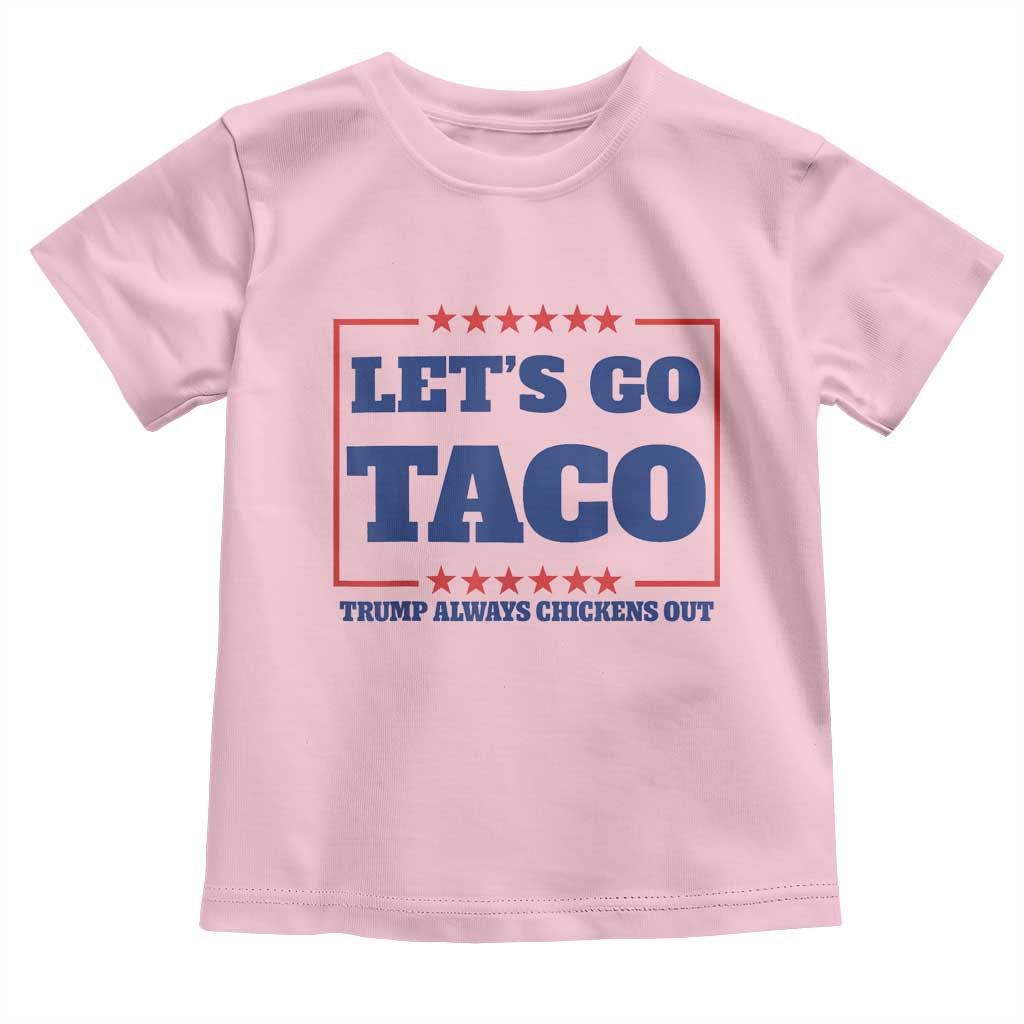 Funny Let's Go Taco Toddler T Shirt Tacos for President Humor