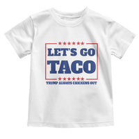 Funny Let's Go Taco Toddler T Shirt Tacos for President Humor