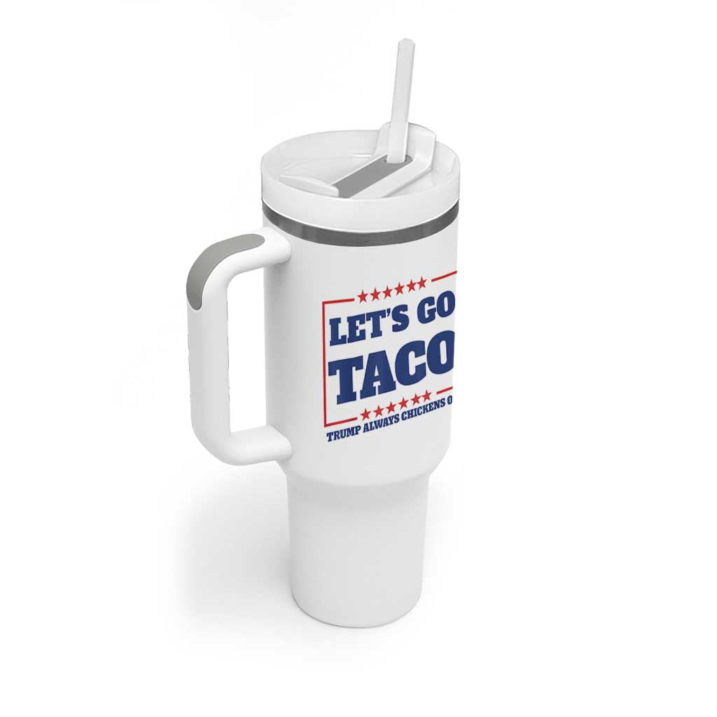 Funny Let's Go Taco Tumbler With Handle Tacos for President Humor