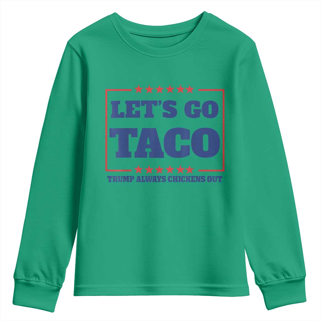 Funny Let's Go Taco Youth Sweatshirt Tacos for President Humor