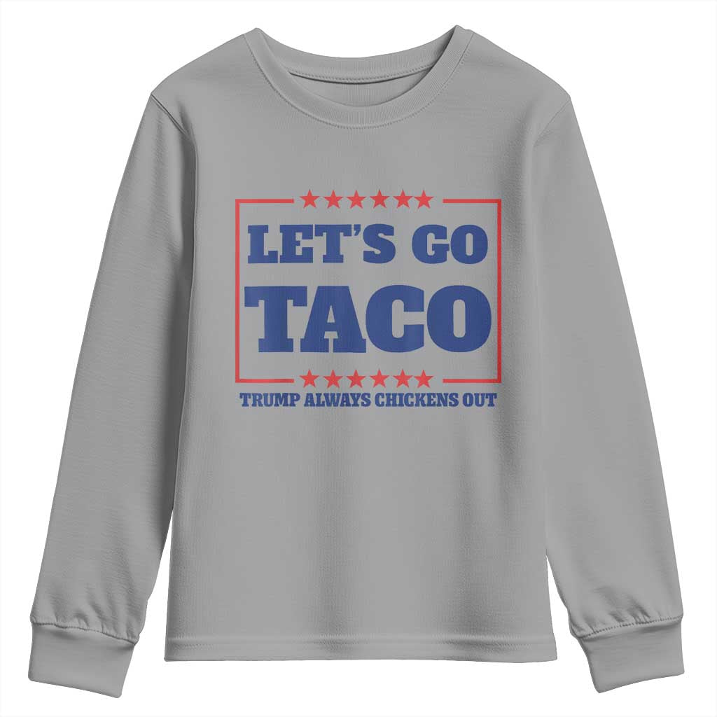 Funny Let's Go Taco Youth Sweatshirt Tacos for President Humor