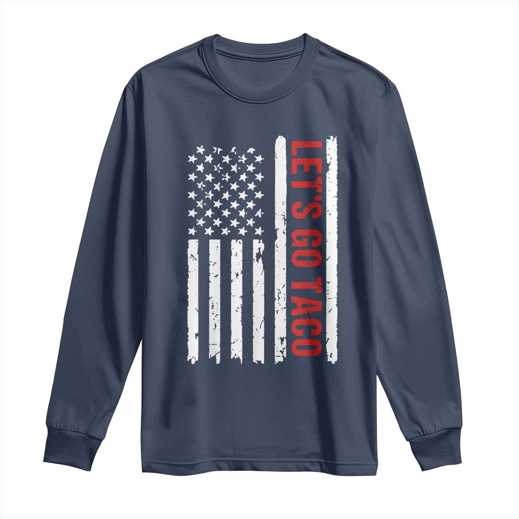 Funny Let's Go Taco Long Sleeve Shirt Stars and Stripes Political Satire