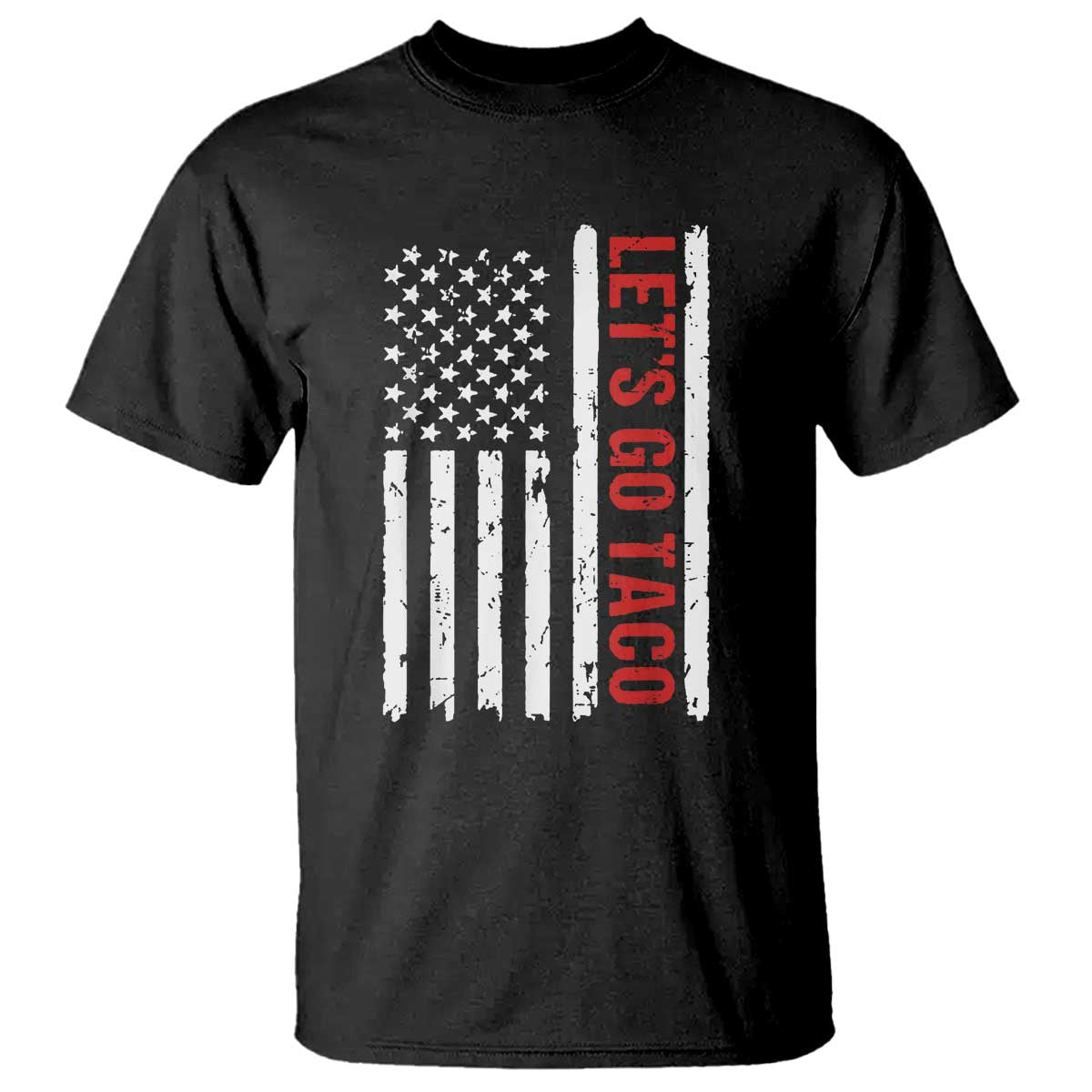 Funny Let's Go Taco T Shirt Stars and Stripes Political Satire