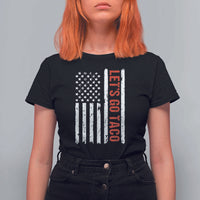 Funny Let's Go Taco T Shirt For Women Stars and Stripes Political Satire