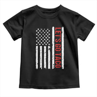 Funny Let's Go Taco Toddler T Shirt Stars and Stripes Political Satire