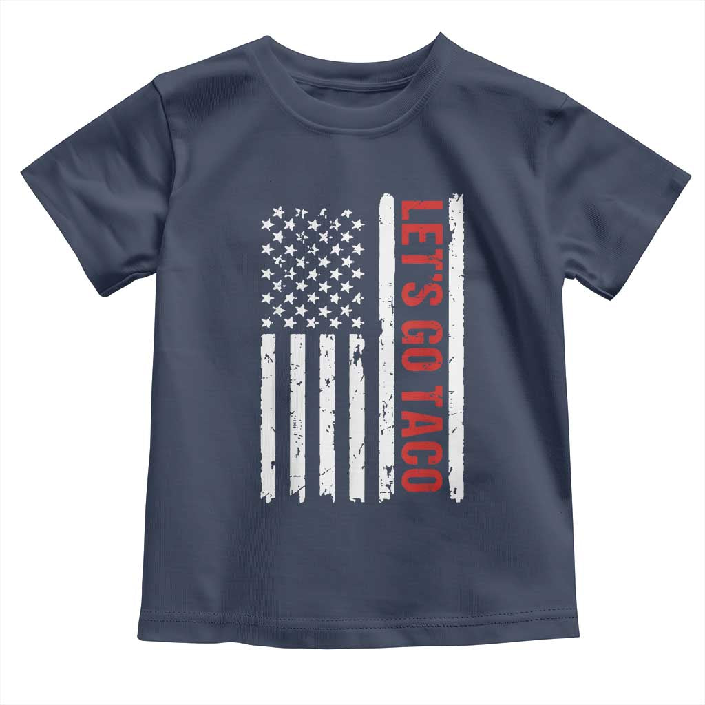 Funny Let's Go Taco Toddler T Shirt Stars and Stripes Political Satire