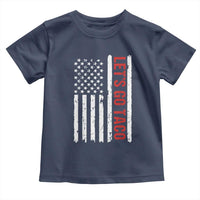 Funny Let's Go Taco Toddler T Shirt Stars and Stripes Political Satire
