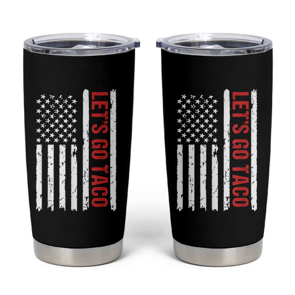 Funny Let's Go Taco Tumbler Cup Stars and Stripes Political Satire