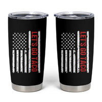 Funny Let's Go Taco Tumbler Cup Stars and Stripes Political Satire