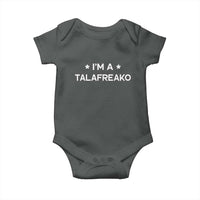 I'm A Talafreako Baby Onesie Funny Texas James Talarico Voter Political Supporter