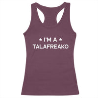 I'm A Talafreako Racerback Tank Top Funny Texas James Talarico Voter Political Supporter