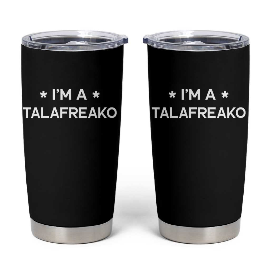 I'm A Talafreako Tumbler Cup Funny Texas James Talarico Voter Political Supporter