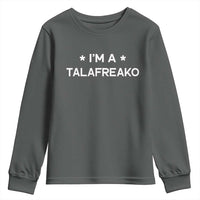I'm A Talafreako Youth Sweatshirt Funny Texas James Talarico Voter Political Supporter