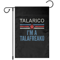 Talarico I'm A Talafreako Garden Flag Vintage Patriotic James Voter Political Supporter Star Graphic