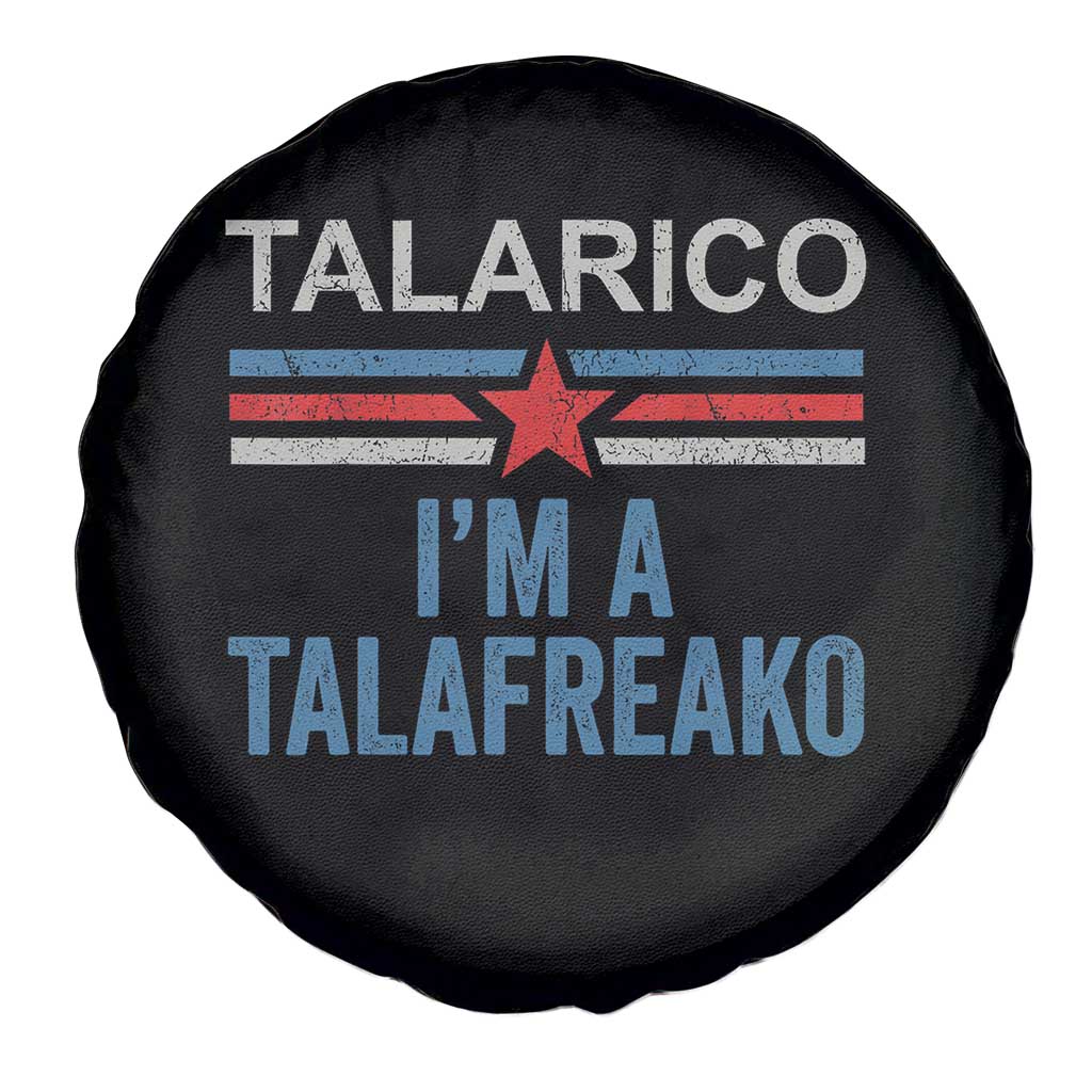 Talarico I'm A Talafreako Spare Tire Cover Vintage Patriotic James Voter Political Supporter Star Graphic