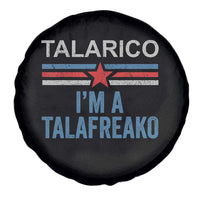 Talarico I'm A Talafreako Spare Tire Cover Vintage Patriotic James Voter Political Supporter Star Graphic