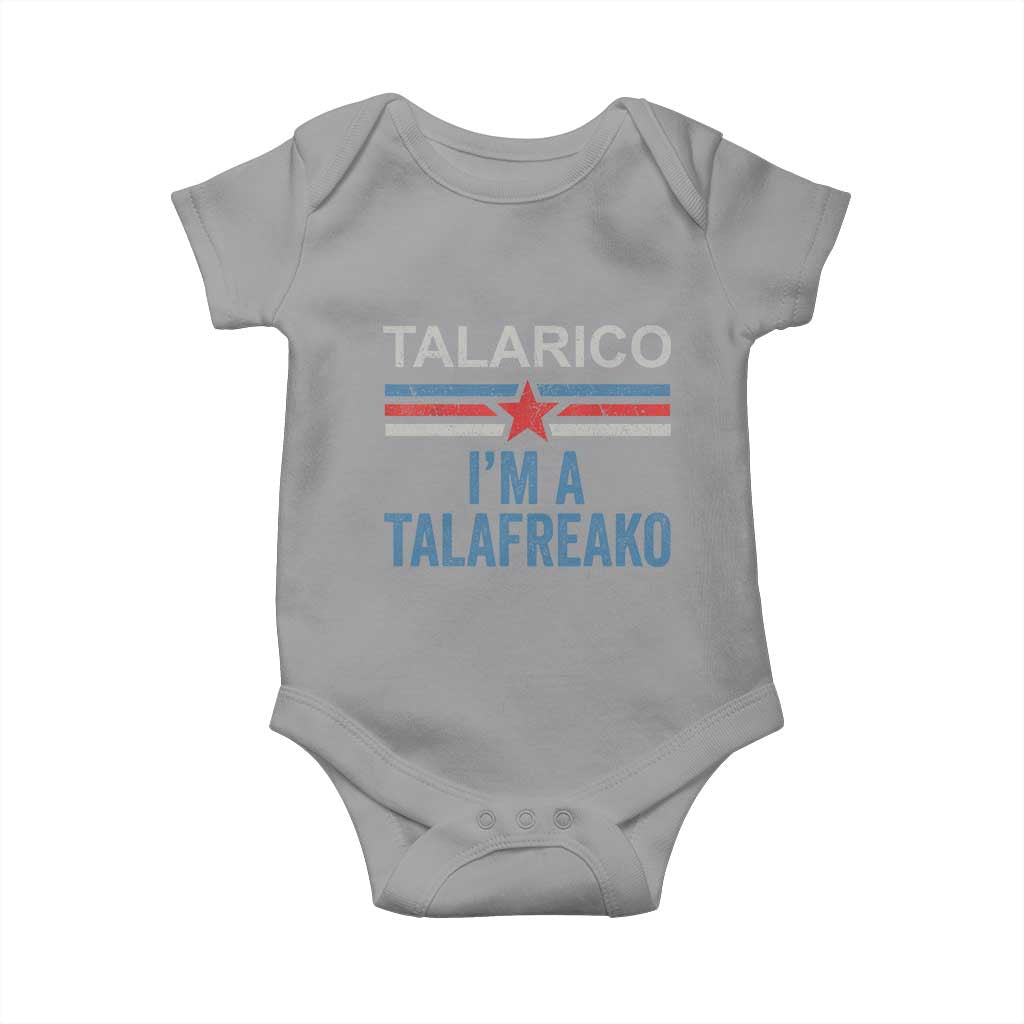 Talarico I'm A Talafreako Baby Onesie Vintage Patriotic James Voter Political Supporter Star Graphic