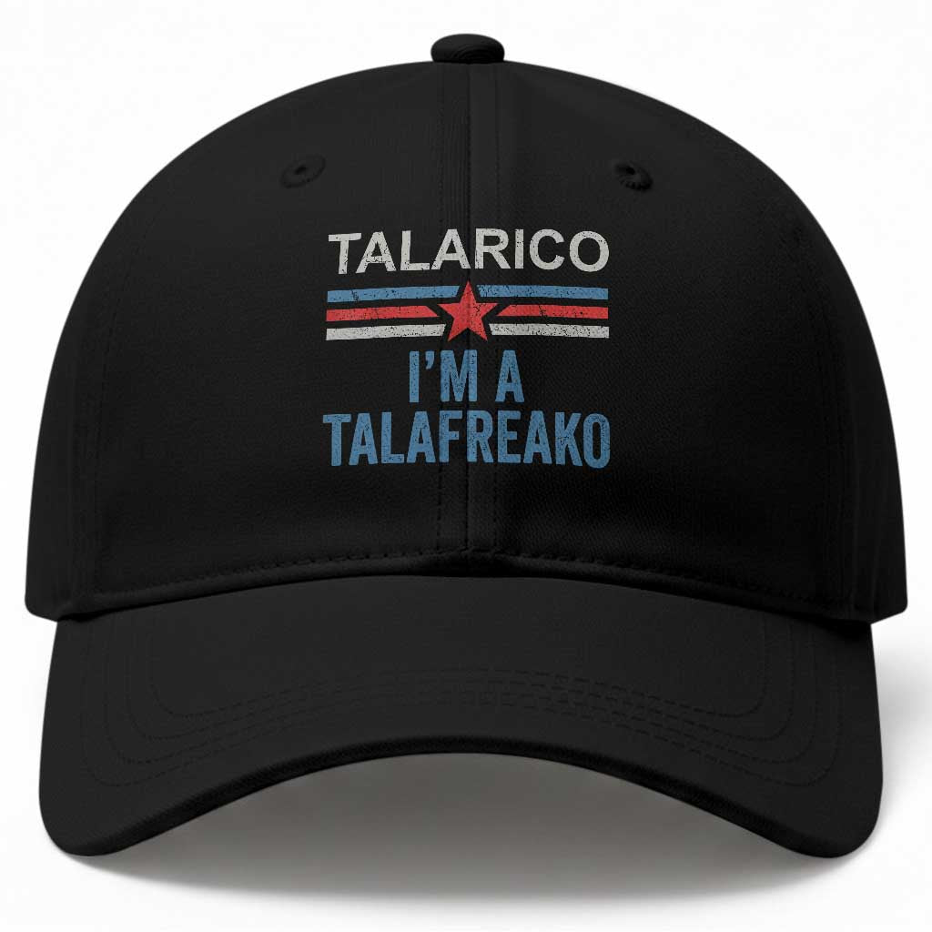 Talarico I'm A Talafreako Baseball Cap Vintage Patriotic James Voter Political Supporter Star Graphic