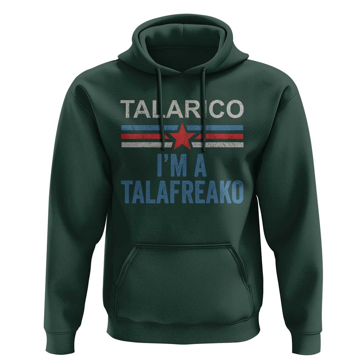 Talarico I'm A Talafreako Hoodie Vintage Patriotic James Voter Political Supporter Star Graphic