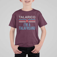 Talarico I'm A Talafreako T Shirt For Kid Vintage Patriotic James Voter Political Supporter Star Graphic
