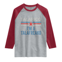 Talarico I'm A Talafreako Raglan Shirt Vintage Patriotic James Voter Political Supporter Star Graphic