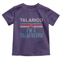 Talarico I'm A Talafreako Toddler T Shirt Vintage Patriotic James Voter Political Supporter Star Graphic