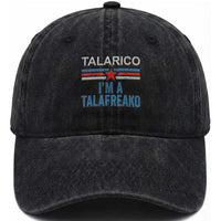 Talarico I'm A Talafreako Washed Cotton Baseball Cap Vintage Patriotic James Voter Political Supporter Star Graphic