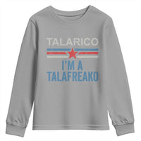 Talarico I'm A Talafreako Youth Sweatshirt Vintage Patriotic James Voter Political Supporter Star Graphic