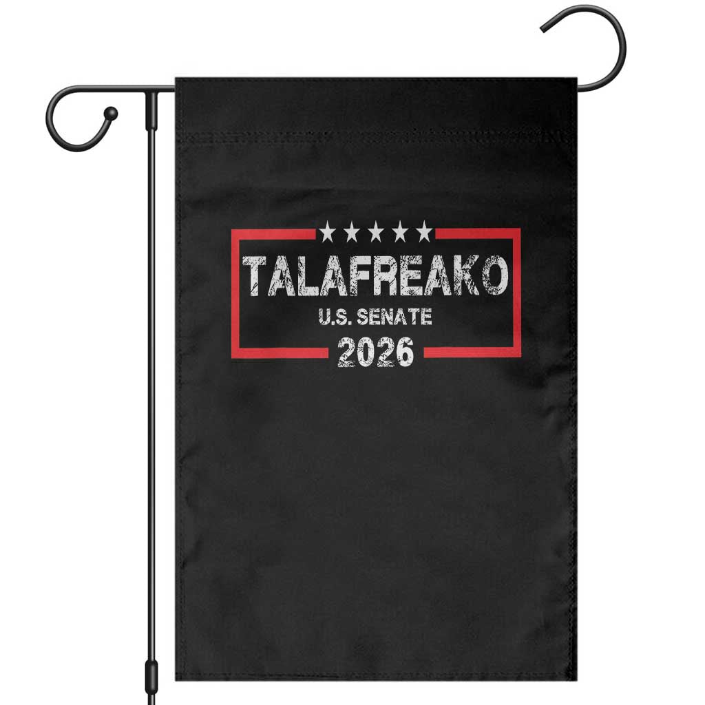 Talafreako U.S. Senate 2026 Garden Flag James Talarico Voter Political Supporter
