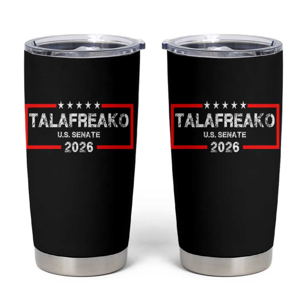 Talafreako U.S. Senate 2026 Tumbler Cup James Talarico Voter Political Supporter