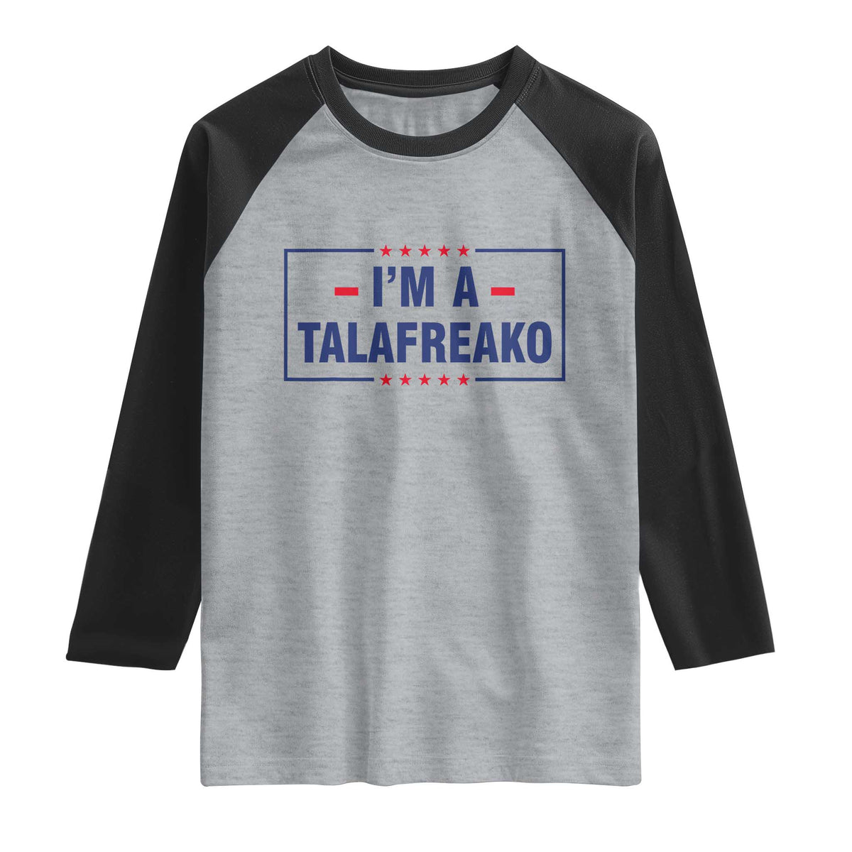 I'm A Talafreako Patriotic Voter Raglan Shirt James Talarico Political Supporter Stars Election Box