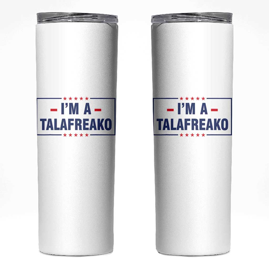 I'm A Talafreako Patriotic Voter Skinny Tumbler James Talarico Political Supporter Stars Election Box
