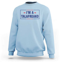 I'm A Talafreako Patriotic Voter Sweatshirt James Talarico Political Supporter Stars Election Box