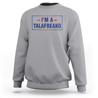 I'm A Talafreako Patriotic Voter Sweatshirt James Talarico Political Supporter Stars Election Box