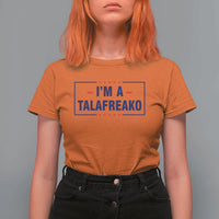 I'm A Talafreako Patriotic Voter T Shirt For Women James Talarico Political Supporter Stars Election Box